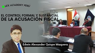 El control formal y el control sustancial de la acusación fiscal