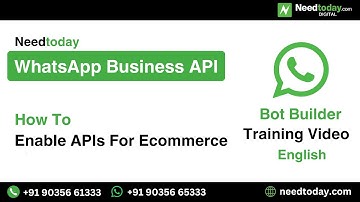 How To Enable APIs For Ecommerce with Needtoday WhatsApp Business API