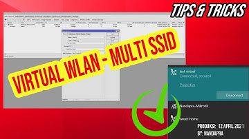 Multi SSID dengan Satu Interface WLAN Mikrotik