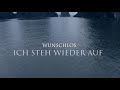 WUNSCHLOS // ICH STEH WIEDER AUF promo
