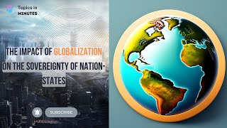 The Impact of Globalization on the Sovereignty of Nation-States