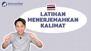 [51] Latihan Menerjemahkan Kalimat untuk Pemula (Pembahasan Detail) || Belajar Bahasa Thai