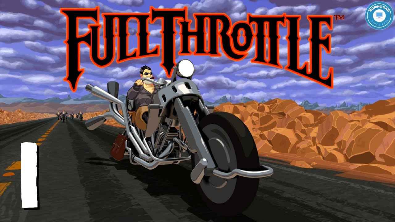 Let's Ride! | FULL THROTTLE | Classic Graphic Adventure