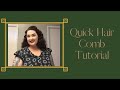 Quick Hair Comb Tutorial