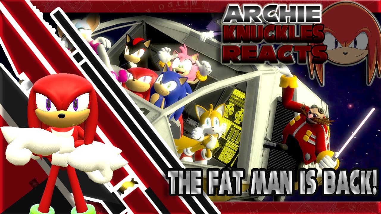 The fat man is back! Archie knuckles reacts to sonic zombies in space