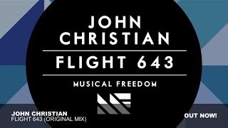 John Christian - Flight 643 (Original Mix) (HD)