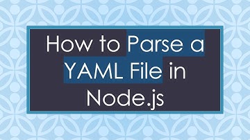 How to Parse a YAML File in Node.js