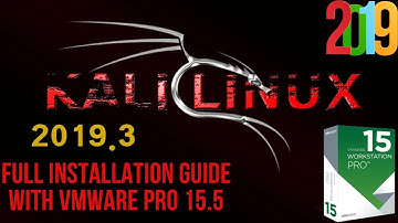 How to install Kali Linux 2019.3 on Vmware Pro 15.5--Full Tutorial (2019)