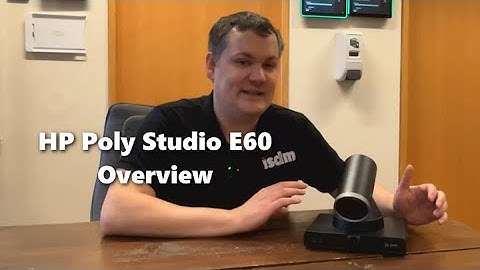 HP Poly Studio E60 Overview & Demo