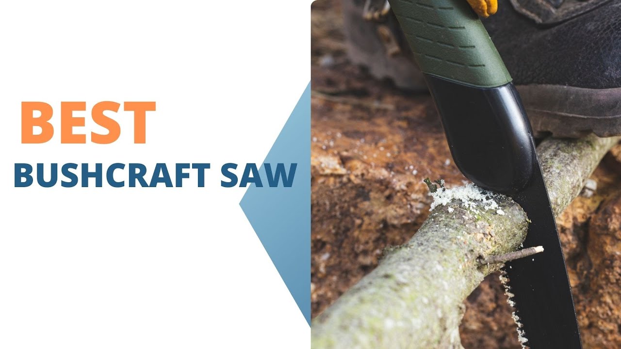 Best Bushcraft Saw 2023 🔥 Top 5 Best Bushcraft Saw Reviews