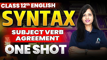 Syntax Class 12 English Grammar | Subject Verb Agreement in English Grammar | Board Exam 2026