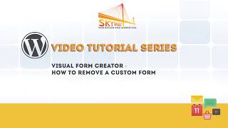 Visual Form Creator - How to remove a custom form