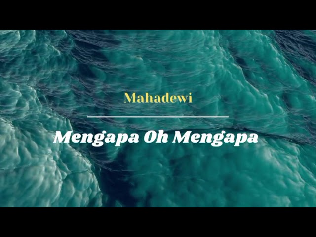 MAHADEWI - MENGAPA OH MENGAPA | MUSIK class=
