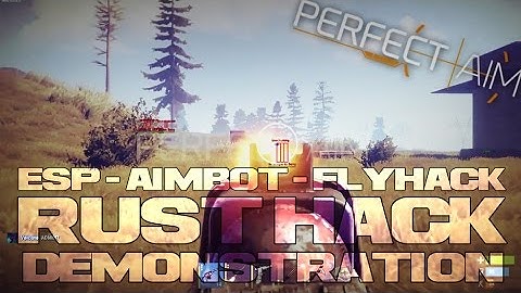 RUST-Hack by PerfectAim / Feature-Demonstration