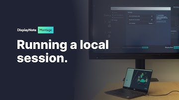 Running a session in local mode - DisplayNote Montage