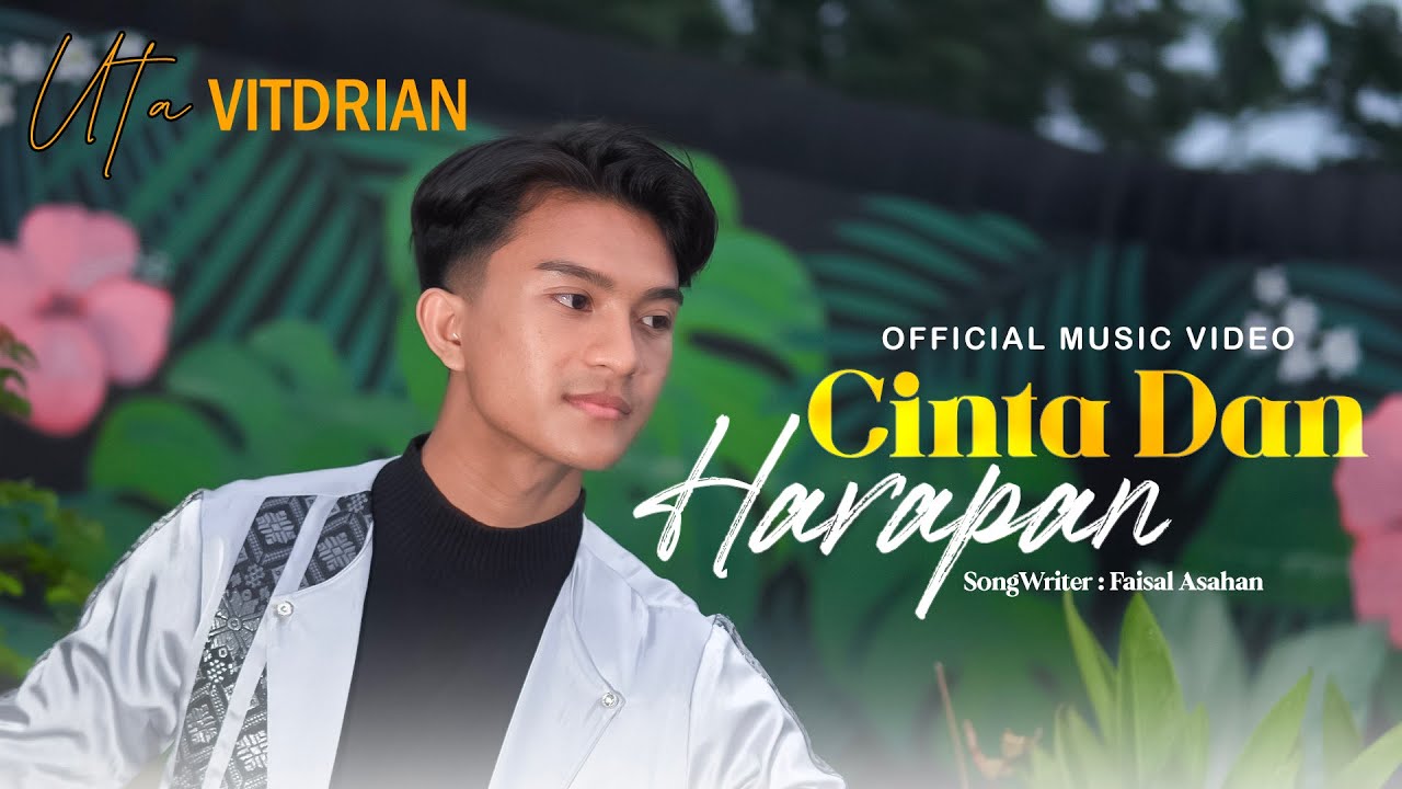 Uta Vitdrian - CINTA DAN HARAPAN   |   Official Video