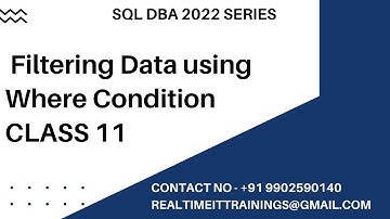 Sql DBA Batch 48 Class 11 Filtering Data using Where Condition || Contact 9902590140