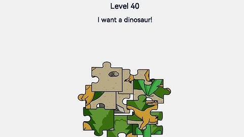 Brain Out 2 Level 40 I want a dinosaur Walkthrough Solution