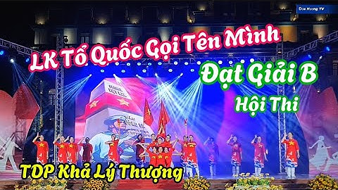 LK Tổ Quốc Gọi Tên Mình / TDP Khả Lý Thượng / Xuất Sắc Đạt Giải Nhì Hội Thi Dân Vũ Thị Xã Việt Yên