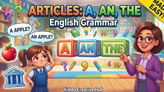 Articles: A, An & The | English Grammar Made Easy | Kiddo Creative Hub