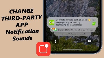 How To Change Notification Sounds For Third Party Apps On iPhone