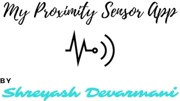 My Proximity Sensor App