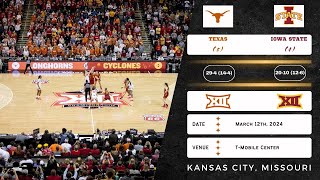 (2) Texas vs (4) Iowa State | 2024 Big 12 Tournament: Championship | 3.12.24