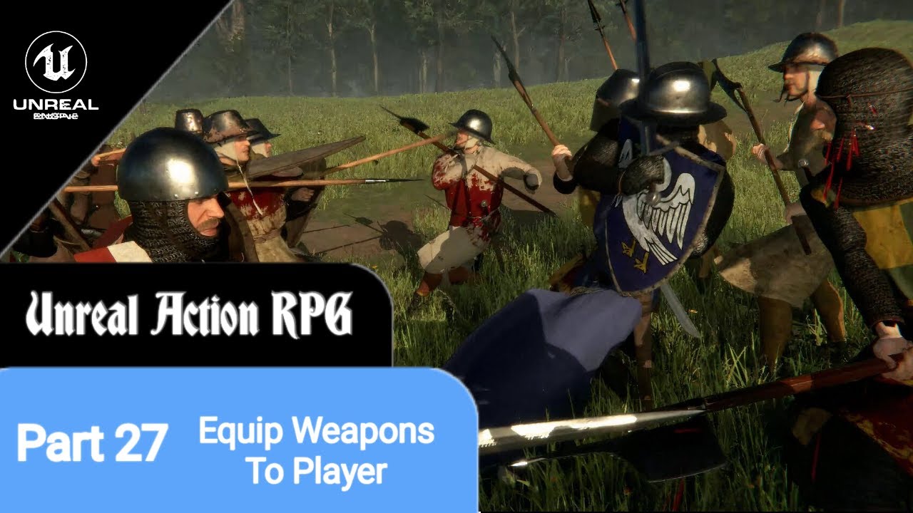Unreal Engine 5 RPG Tutorial Series - #27: How To Equip Weapons (2/2 ...