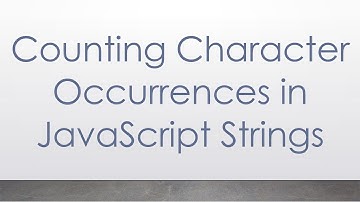 Counting Character Occurrences in JavaScript Strings
