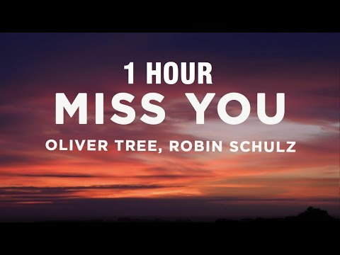 [1 HOUR] Oliver Tree & Robin Schulz - Miss You (Lyrics)