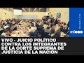 EN VIVO DIPUTADOS JUICIO POLÍTICO CONTRA LOS INTEGRANTES DE LA CORTE SUPREMA DE LA NACIÓN