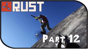 Rust Gameplay Part 12 - "The Deathbringer"