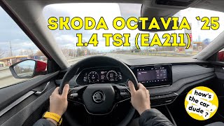 2025 SKODA OCTAVIA 1.4 TSi - POV TEST DRIVE