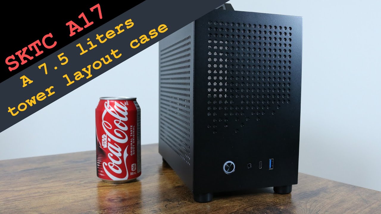 SKTC A17 - 7.5 liters tower SFF case #sffpc - YouTube
