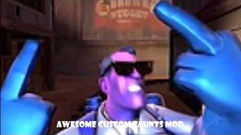 TF2 Awesome Custom Taunts Mod