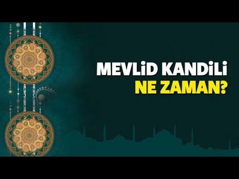 2019 Mevlid Kandili Ne Zaman?