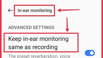 In-ear monitoring settings kya hai || Kaise isko Use kare in Realme Phones