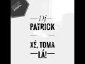 Dj patrick  x toma l 2020  audio