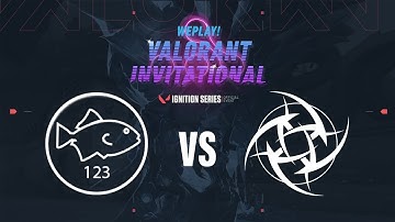 WePlay! Ignition Series - NiP (Hyp) vs fish123 (ScreaM) - VALORANR FR