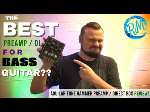 the-best-preamp/direct-box-for-bass-guitar??-aguilar-tone-hammer-review