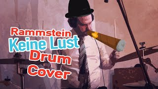 Rammstein - Keine Lust (Drum Cover)