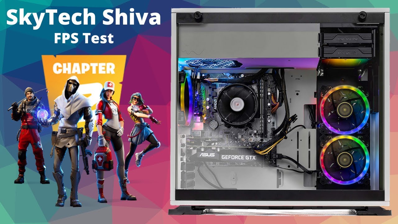 SkyTech Shiva FPS Test | RTX 2060 6GB & Ryzen 5 2600 [Fortnite Chapter 2]
