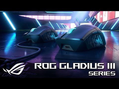 ROG Gladius III Series - Revolutionary Performance | ROG