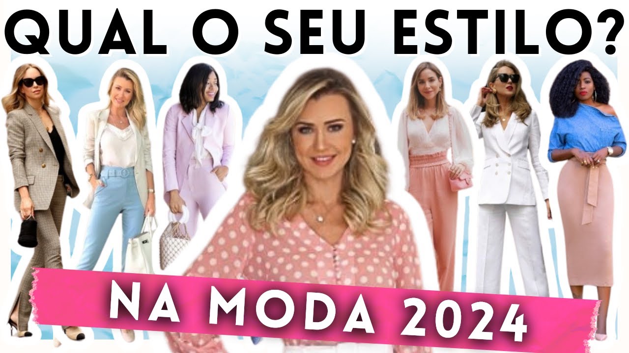 🔴QUAL SEU ESTILO E TENDENCIAS NA MODA 2024? 