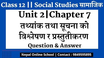 Class 12 Social |Unit 2|Chapter 7| तथ्यांक तथा सूचना को विश्लेषण र प्रस्तुतीकरण |Question & Answer