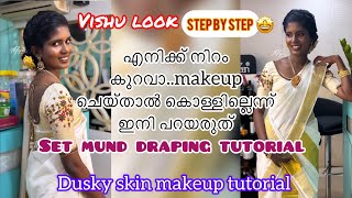 Dusky skin makeup tutorial ||vishu look tutorial ||set mund draping tutorial||step by step tutorial