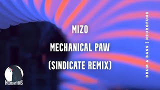 Mizo - Mechanical Paw (Sindicate Remix)