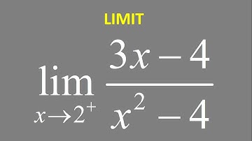 Limit: (3x - 4)/(x^2 - 4) as x approaches 2 from positive side