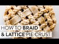 How to Braid and Lattice Pie Dough | Sally's Baking Addiction