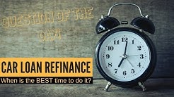 Car Loan Tips | How long do you NEED to wait before refinancing? 